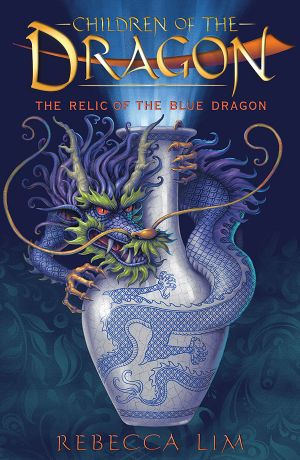 [Children of the Dragon 01] • The Relic of the Blue Dragon